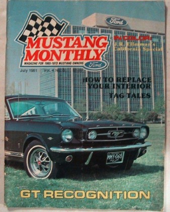MUSTANG MONTHLY 1981 JULY - THE EARLY GTs, '68 GT/CS